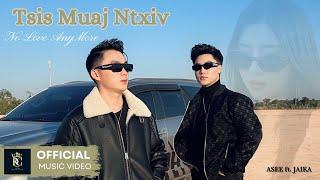 RC - No Love Anymore ( Tsis Muaj Ntxiv ) ft. JAIKA [ Official MV ]