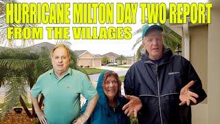 HURRICANE MILTON DAY TWO REPORT From The Villages