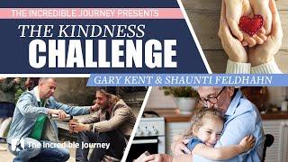 The Kindness Challenge - with Gary Kent and Shaunti Feldhahn