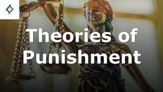 Theories of Punishment | Criminal Law