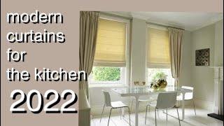 FASHION CURTAINS 2022 ️ modern curtains for the kitchen ️МОДНЫЕ ШТОРЫ ДЛЯ КУХНИ