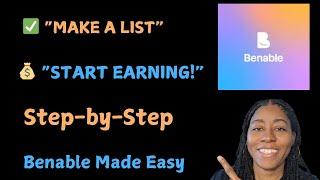Dive into the World of Benable Lists & Kickstart Your Earnings! | Beginner’s Easy Tutorial