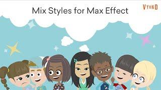 Mix Vyond Styles for Max Effect