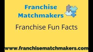 Franchise Fun Facts