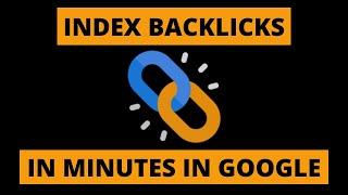 How To Index Backlinks In Minutes in Google 2024 | Very Fast Method