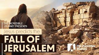 Prophetic Warning: Jesus' Predictions About Jerusalem's Fall