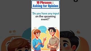 10 Phrases for Asking for Someone’s Opinion #shorts #learnenglish #english #englishlanguage