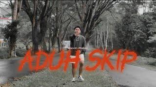 ADUH SKIP - Kevin Rater _ ( Official Music Video )