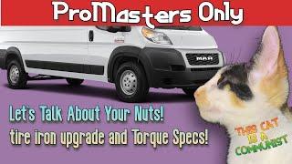 Ram Promaster BETTER Lug Wrench Tire Change Nuts Torque and all things Lugs Bolts. Promasters Only