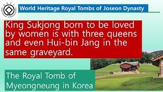 Myeongneung, the tombs of King Sukjong, and his 2nd,3rd consort Queens of Joseon Dynasty, Korea