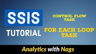 For Each Loop Task | Control Flow Task in SSIS Tutorial (14/25)