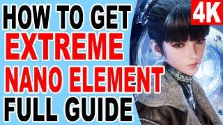 How to Get Extreme Nano Element - Stellar Blade