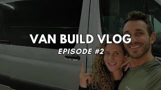 VAN BUILD VLOG: Episode #2