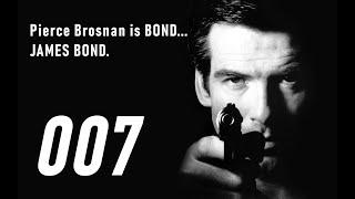 Pierce Brosnan as JAMES BOND 007