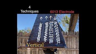 Stick welding beginner techniques 6013 electrode vertical up and descending down