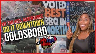 Downtown Goldsboro NC Adventures and History