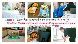 Semplici giornate e routine scuola da mamma di tre~pulizie e organizzazione casa~Friggitrice #cosori