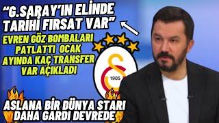 Evren Göz Galatasaray'ın Ocak Transfer Planını Tek Tek Açıkladı-Gardi Dünya Yıldızı için Devrede.