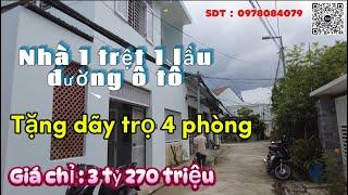 Quá đã . Bán nhà 1 trệt 1 lầu tặng thêm 4 phòng trọ đang thuê full .