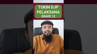 Tukin Pelaksana DJP Grade 12 (Direktorat Jenderal Pajak) #shorts