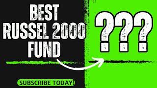 Discover the Best Russell 2000 Funds for Success!" 