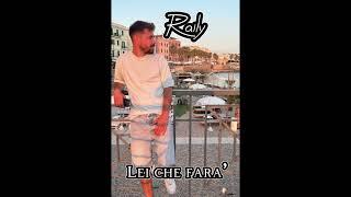 Raily - Lei che farà (Official Audio) 2023