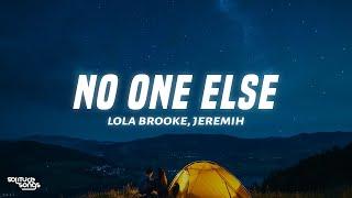 Lola Brooke - No One Else (Lyrics) ft. Jeremih