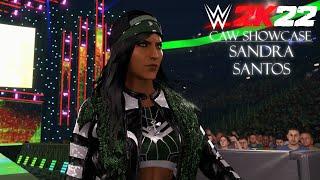 WWE 2k22 | CAW Showcase: Sandra Santos