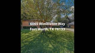 6065 Wimbleton Way Fort Worth TX 76133 | 4 Bedroom Home For Sale