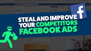 6 Ways To Steal Your Competitors Facebook Ads