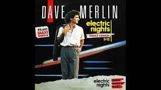 Dave Merlin - Electric Nights (Disco Remix II) 1986