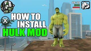 GTA San Andreas HULK Mod Android + Tutorial How To Install