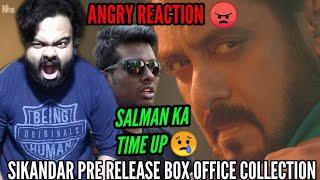 SALMAN KHAN SIKANDAR BOX OFFICE PRE RELEASE COLLECTION | ANGRY REACTION ON ATLEE KUMAR FILM