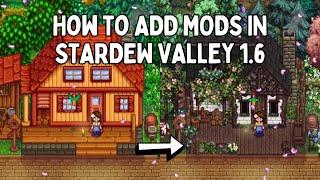 How To Add Mods To Stardew Valley 1.6 - 2025