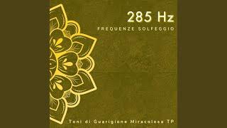 285 Hz: Tono di Guarigione Miracoloso