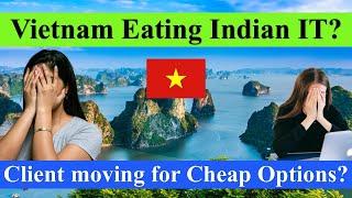 Vietnam  EATING Indian  IT Jobs? US, Europe looking for cheap solutions #airedtech #itjobs #jobs