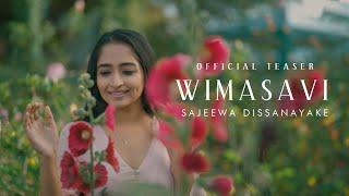 Sajeewa Dissanayake - Wimasavi [විමසාවි] ( Official Teaser )