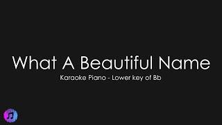 What A Beautiful Name - Hillsong Worship | Piano Karaoke [Lower Key of Bb]