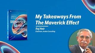 Raj Nair’s Takeaways from Harish Mehta’s The Maverick Effect