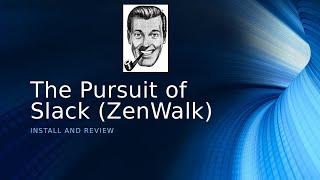 Zenwalk Linux (100% Slackware)