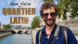 Que faire au quartier latin?