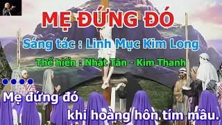 Mẹ Đứng Đó – Linh mục Kim Long | Nhật Tân – Kim Thanh | Nhạc Đạo Công Giáo