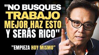 ¡Dejar tu EMPLEO y Ser Rico Es FÁCIL! “Haz que el DINERO TRABAJE para ti” - Robert Kiyosaki