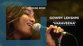 Varaveena - Gowry Lekshmi - The Muse Room