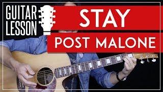 Stay Guitar Tutorial - Post Malone Guitar Lesson  |Solo + Chords + No Capo + Guitar Cover|