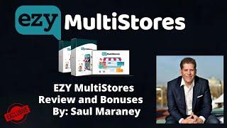   Ezy Multistores Review, Demo and Bonuses From Saul Maraney 