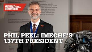 Phil Peel: IMechE’s 137th President