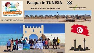 Pasqua 2024 in Tunisia in camper - viaggio di gruppo - come è andata la tappona del NoiconVoiTOUR