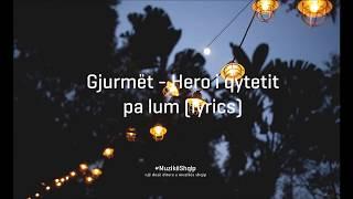 Gjurmët - Hero i Qytetit Pa Lum (Lyric VIdeo)