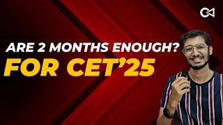 How to crack CET in 2 months? | 2 Months Study Plan for MBA CET 2025 | Crack Every Test